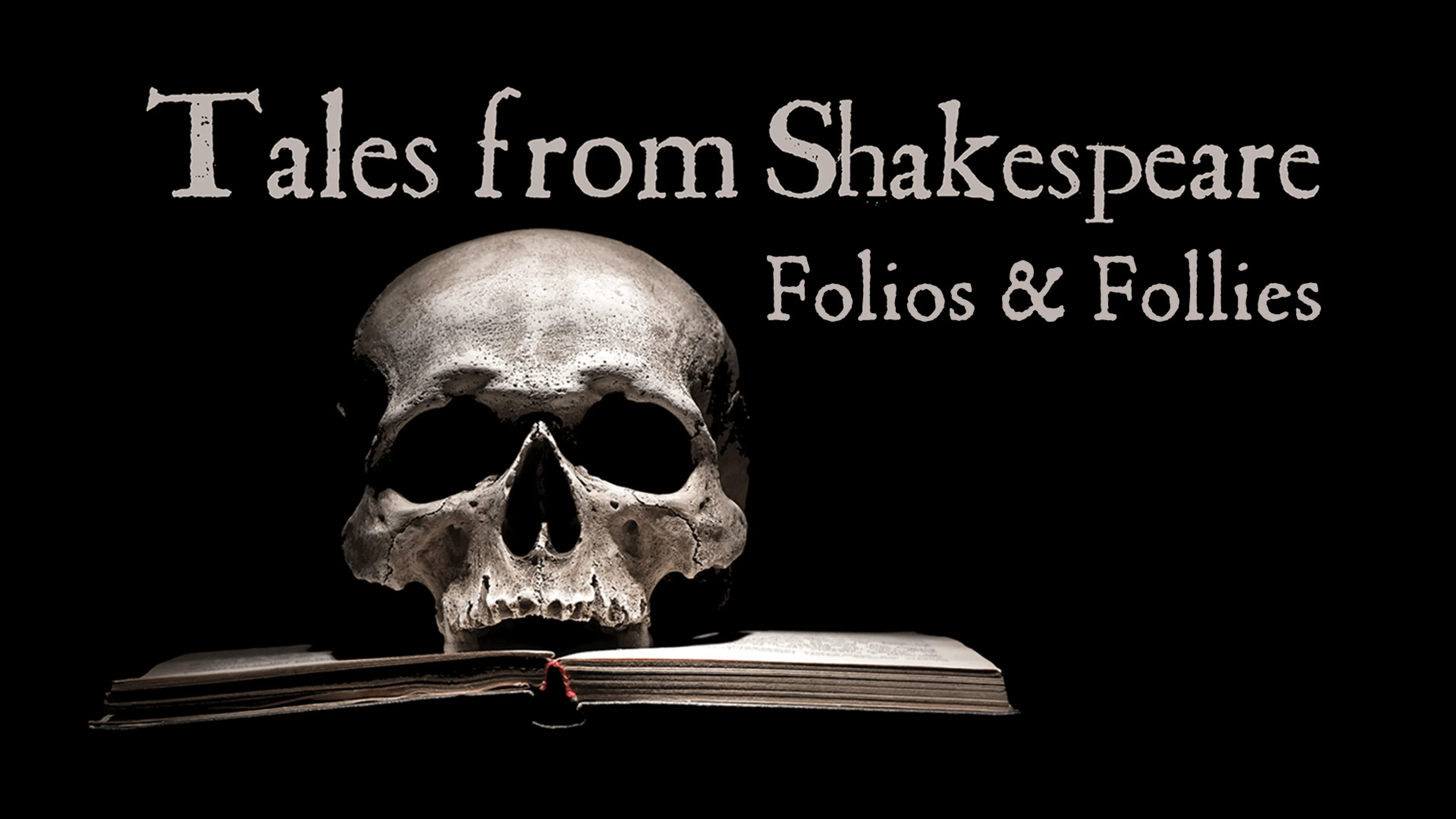 Tales from Shakespeare: Folios & Follies poster